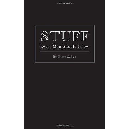 STUFF EVERY MAN SHOULD KNOW